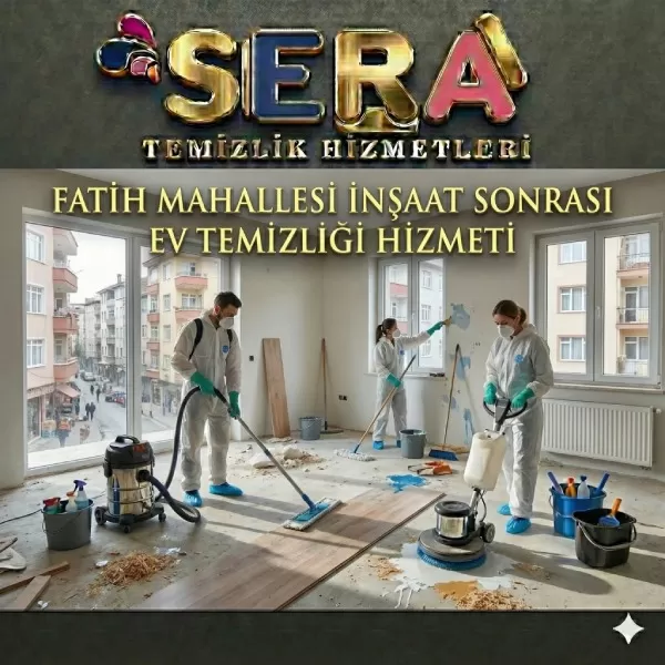 Mersin Mezitli Fatih Mahallesi İnşaat Sonrası Ev Temizliği