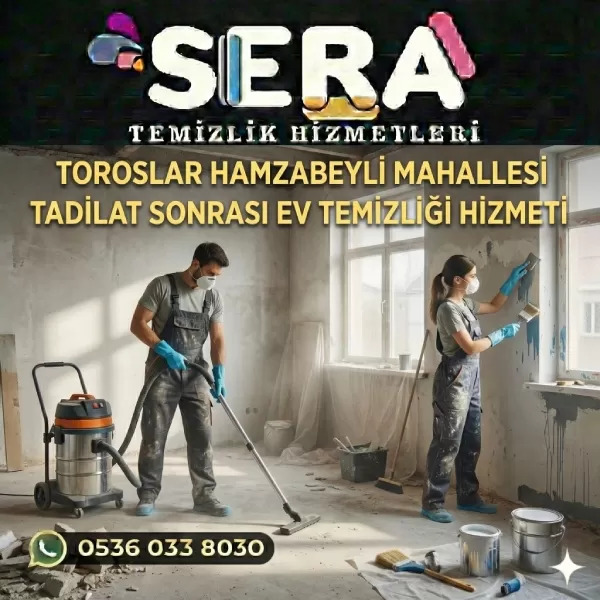 Mersin Toroslar Hamzabeyli Mahallesi Tadilat Sonrası Ev Temizliği Hizmeti