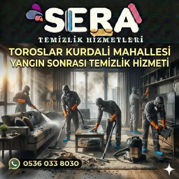 Mersin Toroslar Kurdali Mahallesi Yangın Sonrası Temizlik Hizmeti
